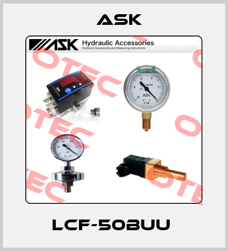 LCF-50BUU  Ask