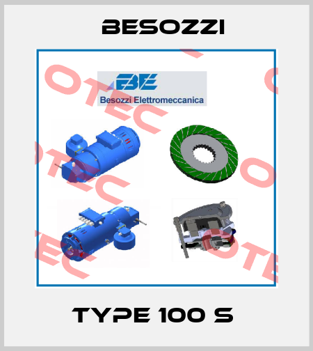 Type 100 S  Besozzi