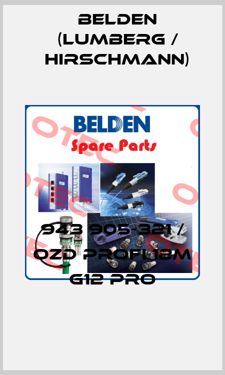 943 905-321 / OZD PROFI 12M G12 PRO Belden (Lumberg / Hirschmann)