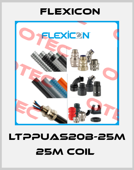 LTPPUAS20B-25M  25M COIL  Flexicon