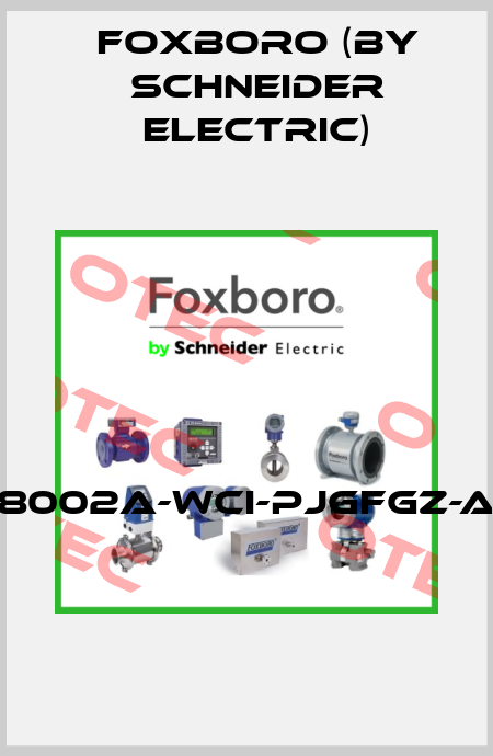 8002A-WCI-PJGFGZ-A  Foxboro (by Schneider Electric)