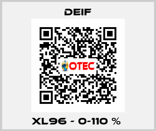 XL96 - 0-110 %  Deif