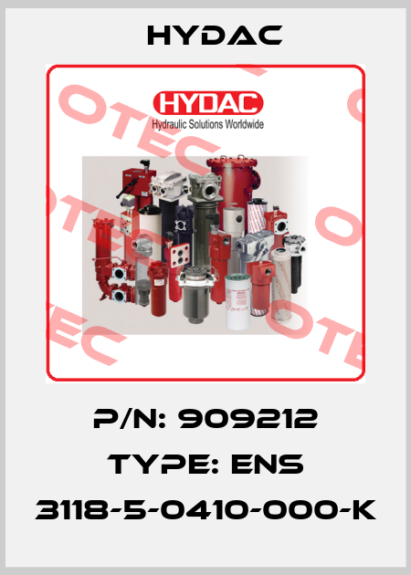P/N: 909212 Type: ENS 3118-5-0410-000-K Hydac