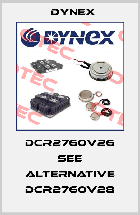 DCR2760V26 see alternative DCR2760V28 Dynex