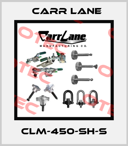 CLM-450-SH-S Carr Lane