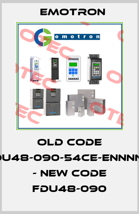 old code FDU48-090-54CE-ENNNNA - new code FDU48-090 Emotron