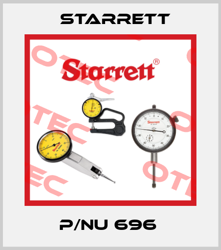 P/NU 696  Starrett