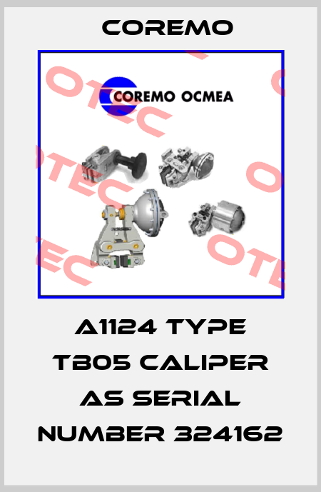 A1124 type TB05 Caliper as Serial Number 324162 Coremo