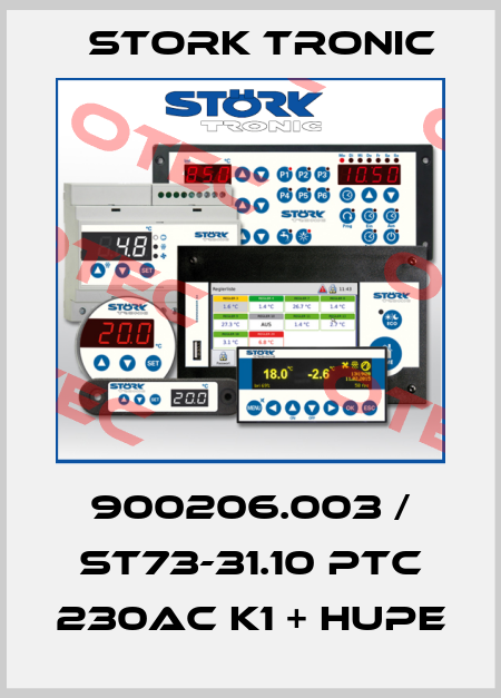 900206.003 / ST73-31.10 PTC 230AC K1 + Hupe Stork tronic