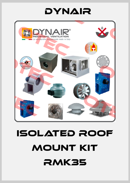 Isolated roof mount kit RMK35 Dynair