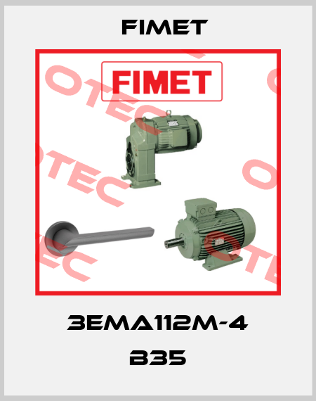 3EMA112M-4 B35 Fimet