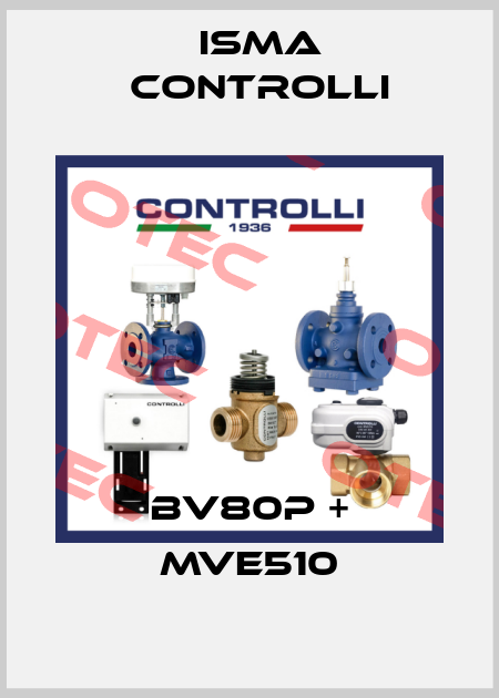 BV80P + MVE510 iSMA CONTROLLI