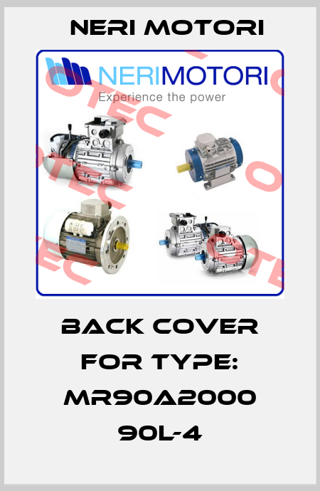 back cover for Type: MR90A2000 90L-4 Neri Motori