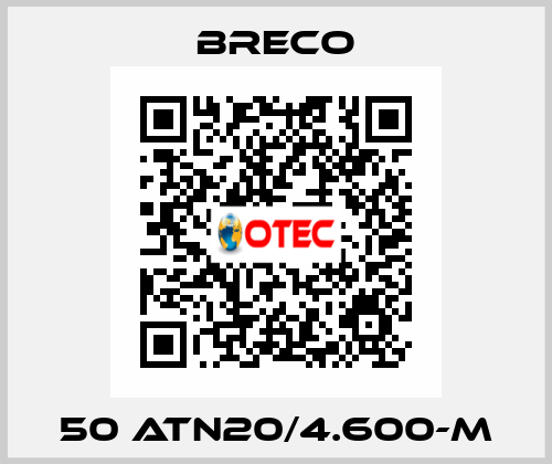 50 ATN20/4.600-M Breco