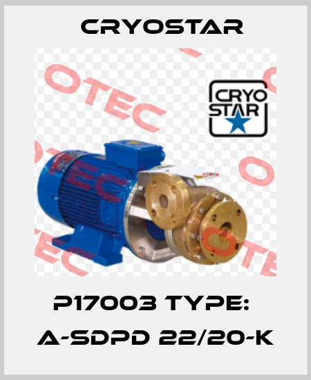 P17003 Type:  A-SDPD 22/20-K CryoStar