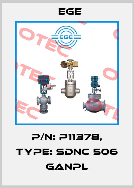 p/n: P11378, Type: SDNC 506 GANPL Ege