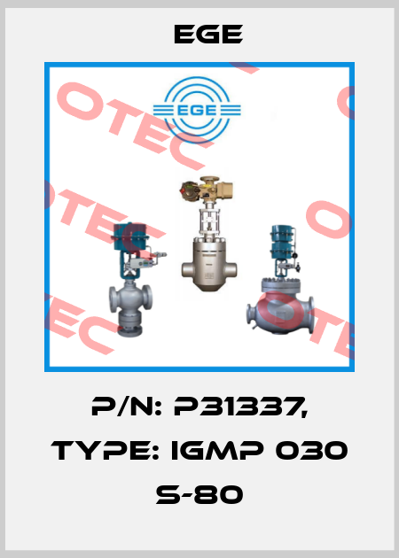 p/n: P31337, Type: IGMP 030 S-80 Ege
