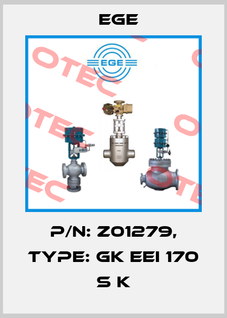 p/n: Z01279, Type: GK EEI 170 S K Ege