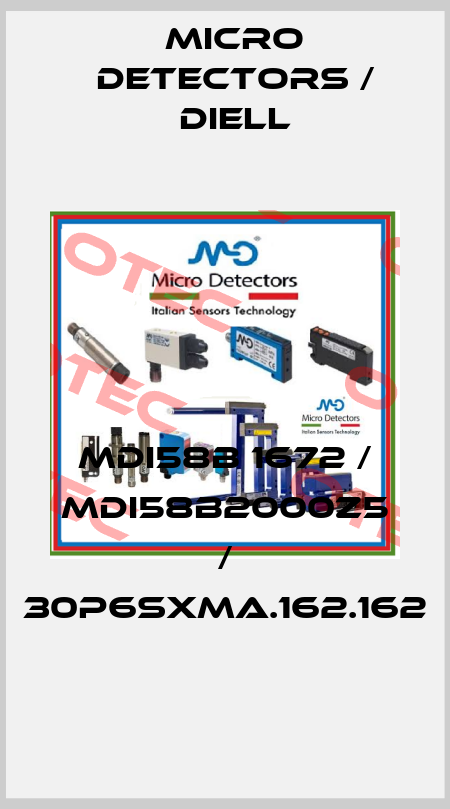 MDI58B 1672 / MDI58B2000Z5 / 30P6SXMA.162.162
 Micro Detectors / Diell