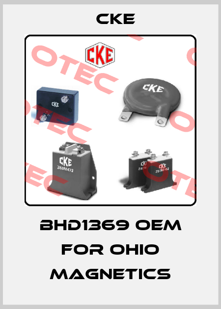 BHD1369 OEM for Ohio Magnetics CKE