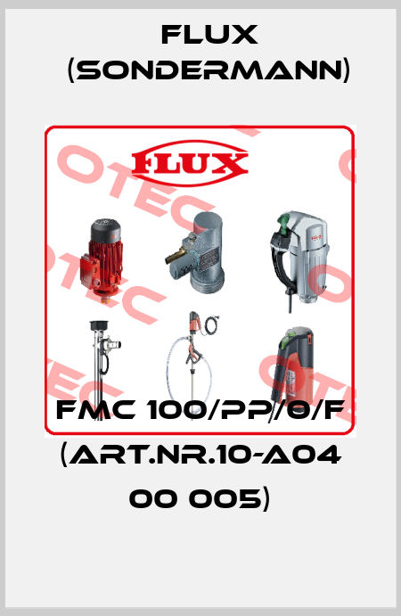 FMC 100/PP/0/F (Art.Nr.10-A04 00 005) Flux (Sondermann)