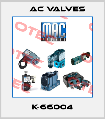K-66004 МAC Valves
