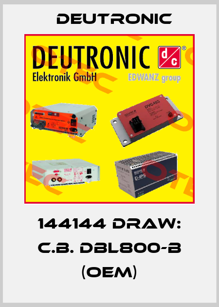144144 DRAW: C.B. DBL800-B (OEM) Deutronic