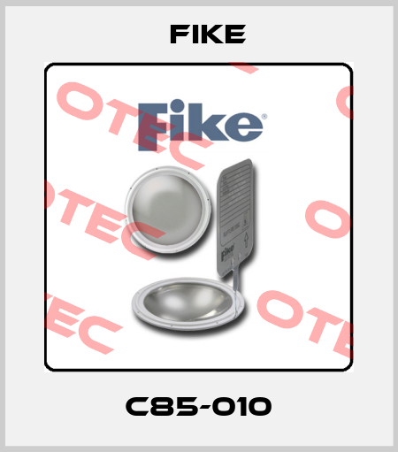 C85-010 FIKE