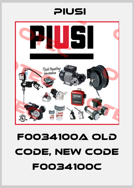 F0034100A old code, new code F0034100C Piusi