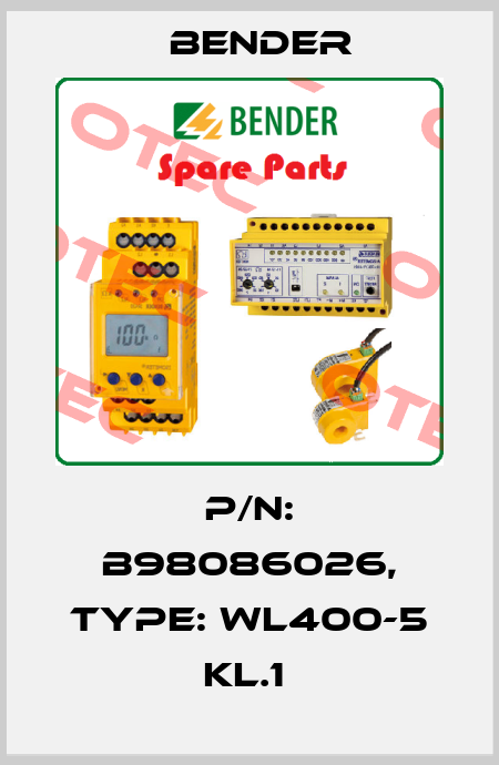 p/n: B98086026, Type: WL400-5 KL.1  Bender