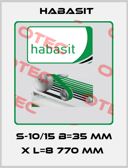 S-10/15 B=35 MM X L=8 770 MM  Habasit
