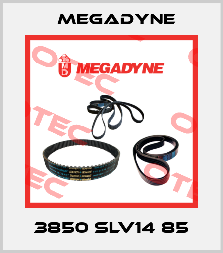 3850 SLV14 85 Megadyne