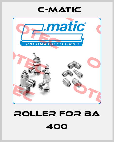 Roller for BA 400 C-Matic