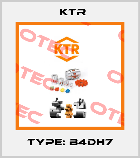 Type: B4DH7 KTR