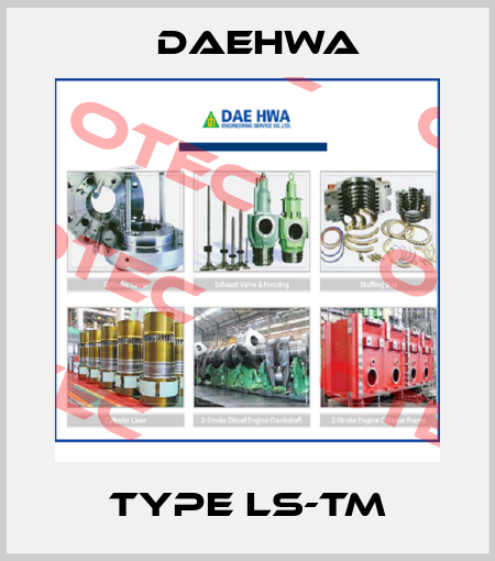 Type LS-TM Daehwa