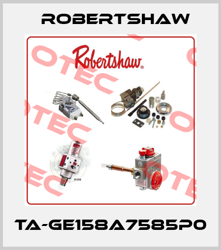 TA-GE158A7585P0 Robertshaw
