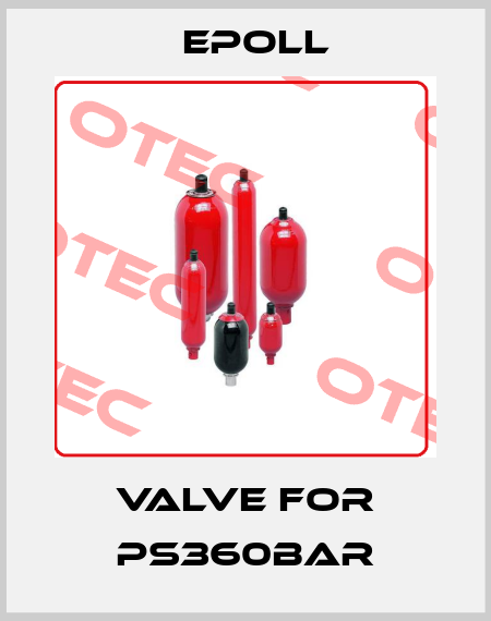 valve for PS360BAR Epoll