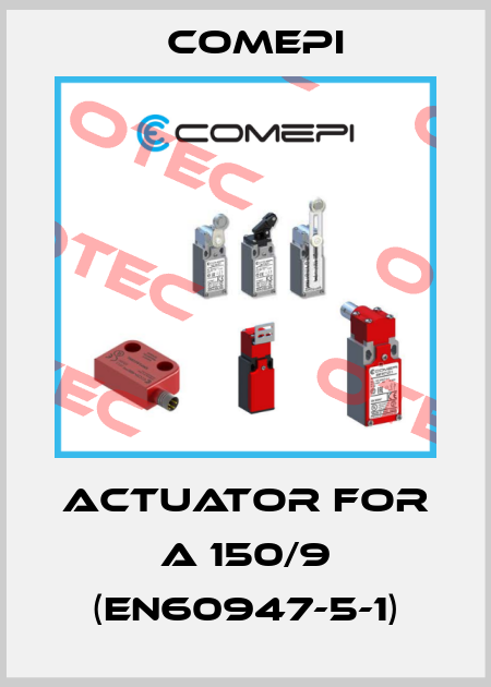 Actuator for A 150/9 (EN60947-5-1) Comepi