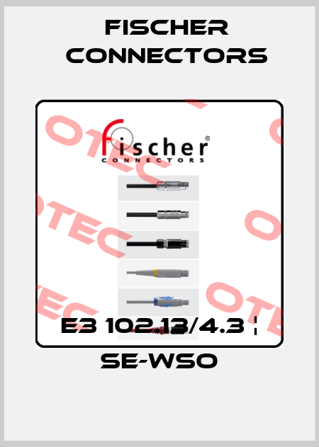 E3 102.13/4.3 ¦ SE-WSO Fischer Connectors