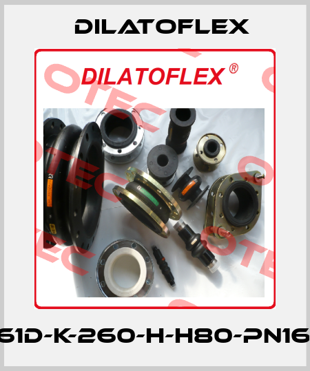 ED6061D-K-260-H-H80-PN16-MAR DILATOFLEX