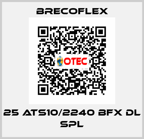 25 ATS10/2240 BFX DL SPL Brecoflex