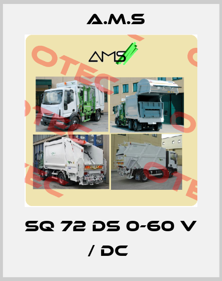 SQ 72 DS 0-60 V / DC  A.M.S