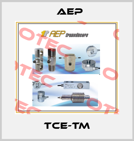  TCE-TM AEP