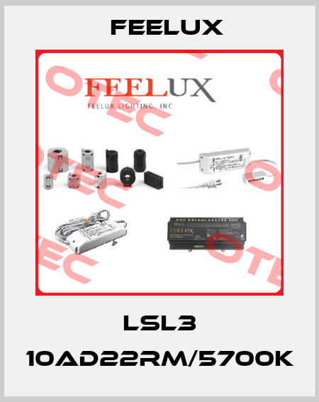 LSL3 10AD22RM/5700K Feelux