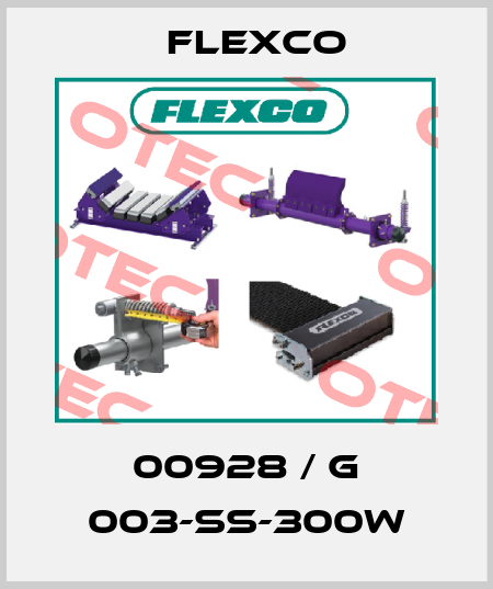 00928 / G 003-SS-300W Flexco