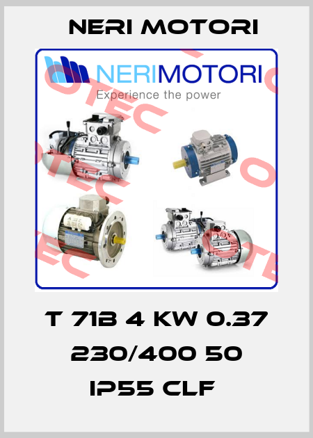 T 71B 4 KW 0.37 230/400 50 IP55 CLF  Neri Motori