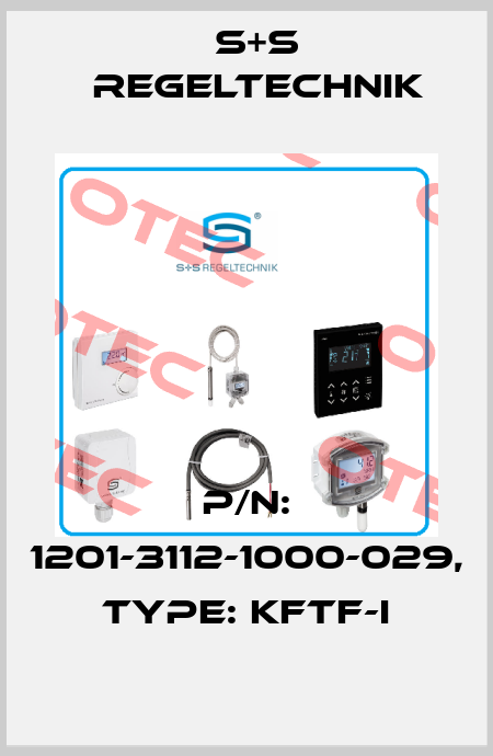 P/N: 1201-3112-1000-029, Type: KFTF-I S+S REGELTECHNIK
