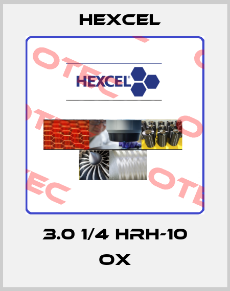 3.0 1/4 HRH-10 OX Hexcel