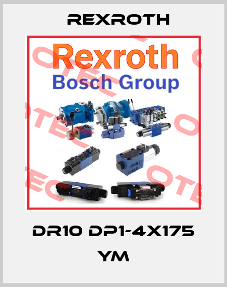  DR10 DP1-4X175 YM Rexroth