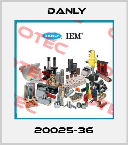20025-36 Danly